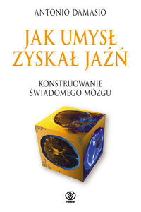 Jak umysł zyskał jaźń