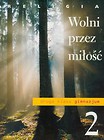 Religia 2 Wolni przez miłość Podręcznik