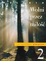 Religia 2 Wolni przez miłość Podręcznik