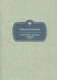 Ogród przy dworze wiejskim Tom 2