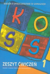 KOSS Wiedza o społeczeństwie Zeszyt ćwiczeń część 1