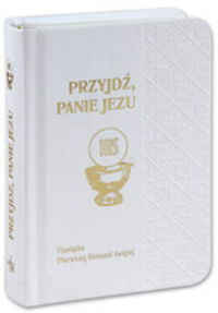 Przyjdź Panie Jezu