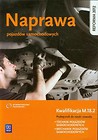 Naprawa pojazdów samochodowych Kwalifikacja M.18.2 Podręcznik do nauki zawodu