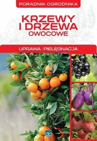 Krzewy i drzewa owocowe