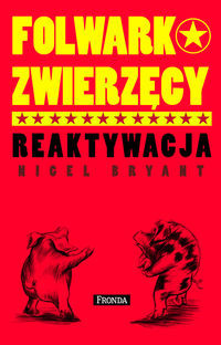 Folwark zwierzęcy Reaktywacja