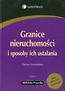 Granice nieruchomości i sposoby ich ustalania