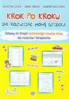 Krok po kroku Jak rozwijać mowę dziecka