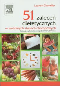 51 zaleceń dietetycznych w wybranych stanach chorobowych