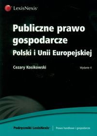 Publiczne prawo gospodarcze Polski i Unii Europejskiej