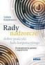 Rady nadzorcze - dobre praktyki ładu korporacyjnego