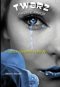 Twarz rzeżbią emocje