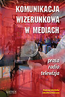 Komunikacja wizerunkowa w mediach