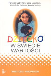 Dziecko w świecie wartości cz.2