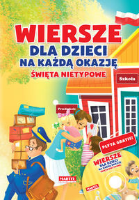 Wiersze dla dzieci na każdą okazję święta nietypowe + CD