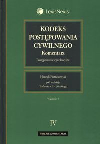 Kodeks postępowania cywilnego Komentarz Tom 4