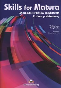 Skills for Matura Znajomość środków językowych Poziom podstawowy