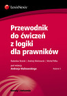 Przewodnik do ćwiczeń z logiki  dla prawników