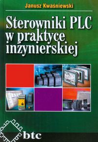 Sterowniki PLC w praktyce inżynierskiej