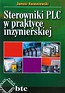 Sterowniki PLC w praktyce inżynierskiej