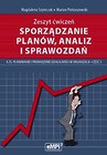 Sporządzanie planów analiz i sprawozdań Zeszyt ćwiczeń A.35 Planowanie i prowadzenie działalności w organizacji Część 3