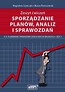 Sporządzanie planów analiz i sprawozdań Zeszyt ćwiczeń A.35 Planowanie i prowadzenie działalności w organizacji Część 3