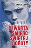 Czwarta śmierć świętej Doroty
