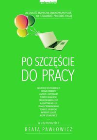 Po szczęście do pracy