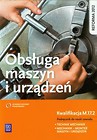 Obsługa maszyn i urządzeń Podręcznik do nauki zawodu
