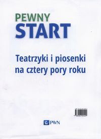 Pewny start Teatrzyki i piosenki na cztery pory roku
