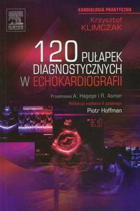 120 pułapek diagnostycznych w echokardiografii