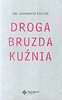 Droga Bruzda Kuźnia