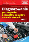 Diagnozowanie podzespołów i zespołów pojazdów samochodowych