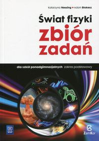 Świat fizyki Zbiór zadań Zakres podstawowy