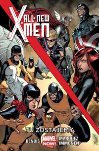 All-New X-Men Tu zostajemy Tom 2