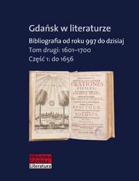Gdańsk w literaturze. Bibliografia od roku 997 do dzisiaj