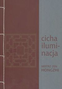 Cicha iluminacja Mistrz Zen Hongzhi /Miska Ryż