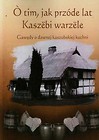 Gawędy o dawnej kaszubskiej kuchni