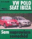 Volkswagen Polo Seat Ibiza Sam naprawiam samochód