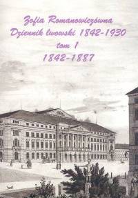 Dziennik lwowski 1842-1930 Tom 1 i 2