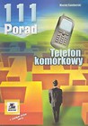 Telefon komórkowy. 111 porad