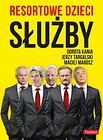 Resortowe dzieci Służby