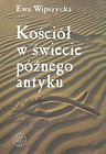 Kościół w świecie późnego antyku