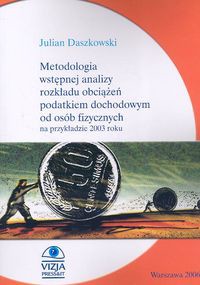 Metodologia wstępnej analizy rozkładu obciążeń podatkiem dochodowym od osób fizycznych na przykładzie 2003 roku