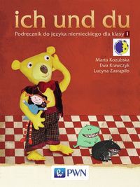 ich und du 1 Podręcznik do języka niemieckiego z płytą CD