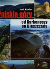 Polskie góry od Karkonoszy po Bieszczady