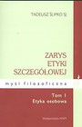 Zarys etyki szczegółowej Tom 1 Etyka osobowa