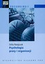 Krótkie wykłady z psychologii Psychologia pracy i organizacji