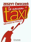 Le Nouveau Taxi 1 Zeszyt ćwiczeń + Zdaję maturę