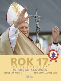 Rok 17 Fotokronika. W kręgu Słowian