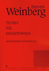 Teoria pól kwantowych Tom 2 Nowoczesne zastosowania